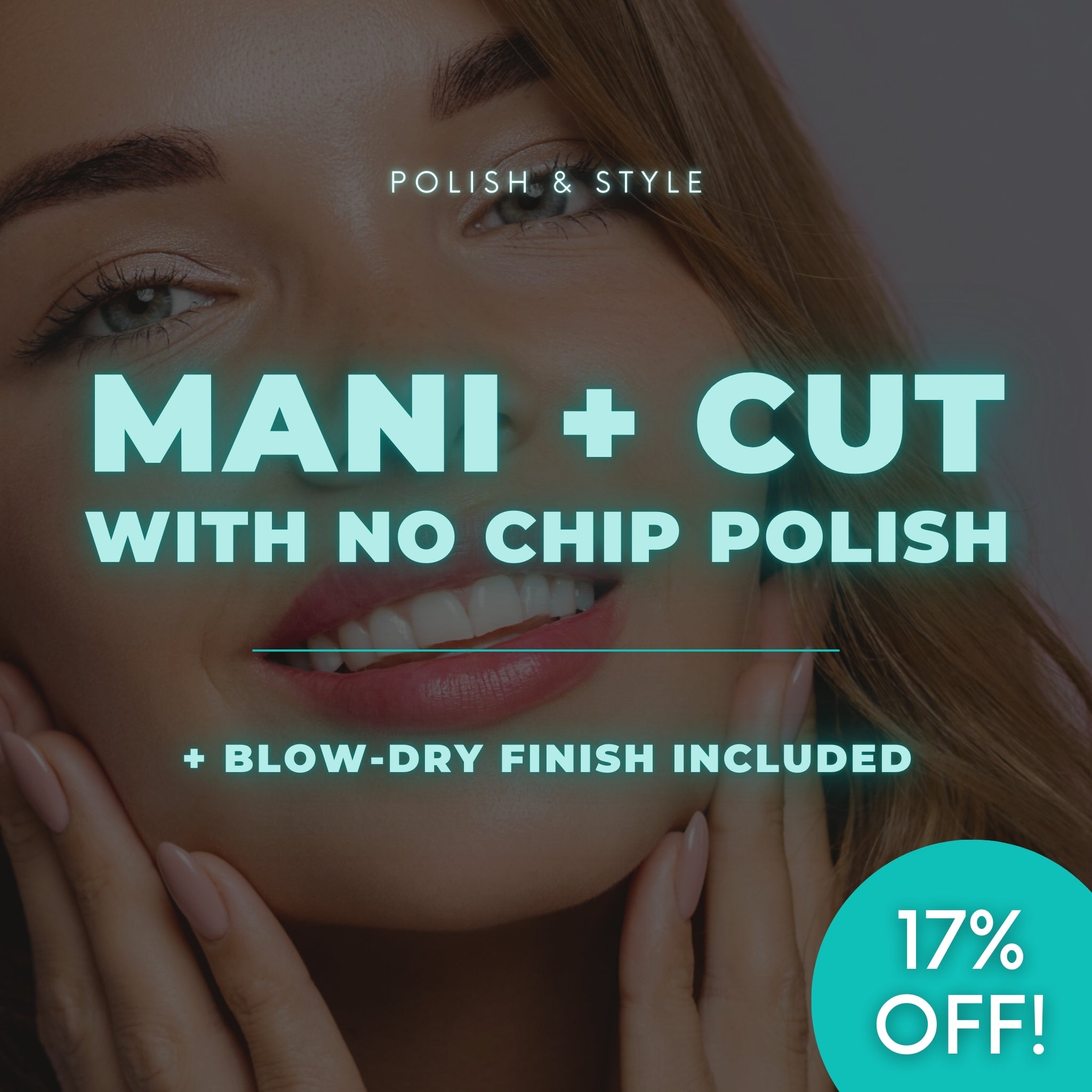 Manicure + Blowout | No Chip + Haircut Combo