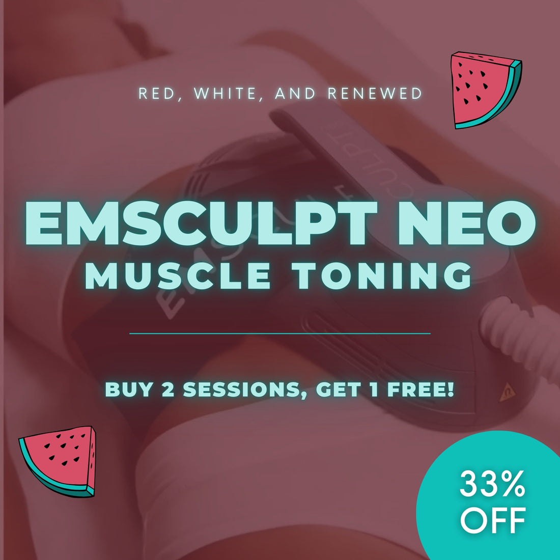 Emsculpt NEO® | Buy 2 Sessions, Get 1 FREE