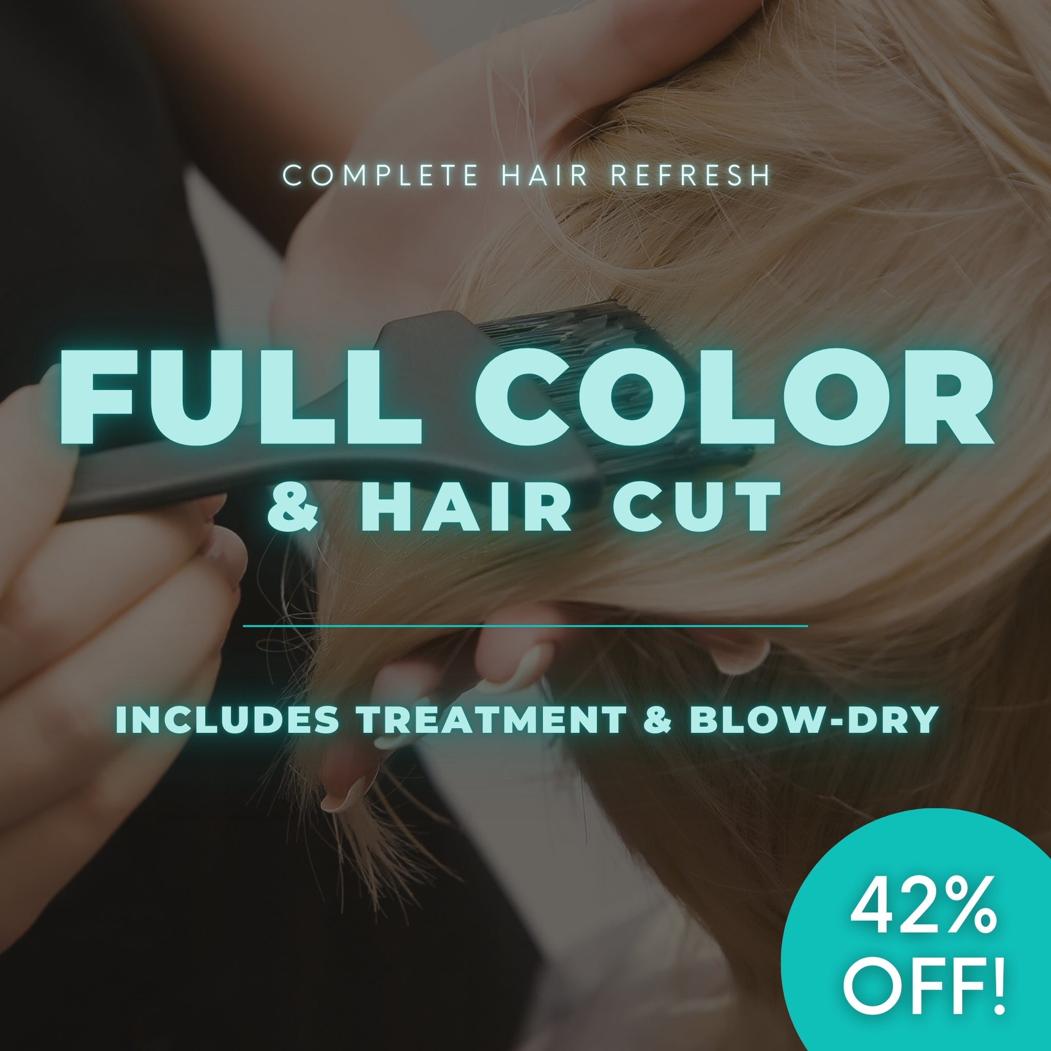 Complete Refresh | Full Color, Cut & Treatment