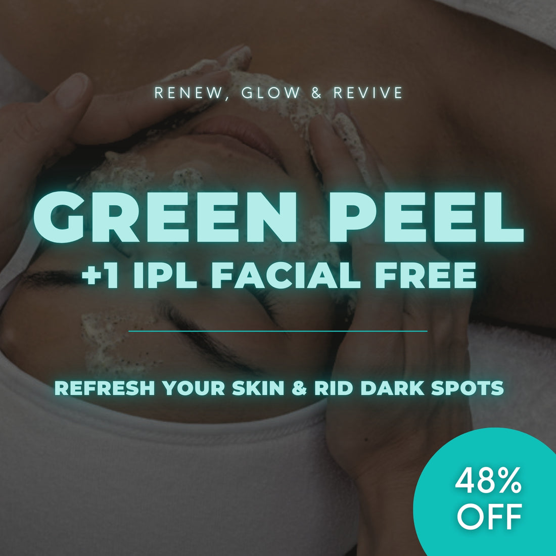 Green Peel | 1 Peel + 1 IPL Laser Facial FREE