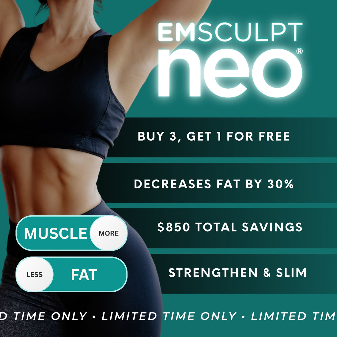 Emsculpt NEO | Buy 3, Get 1 FREE!