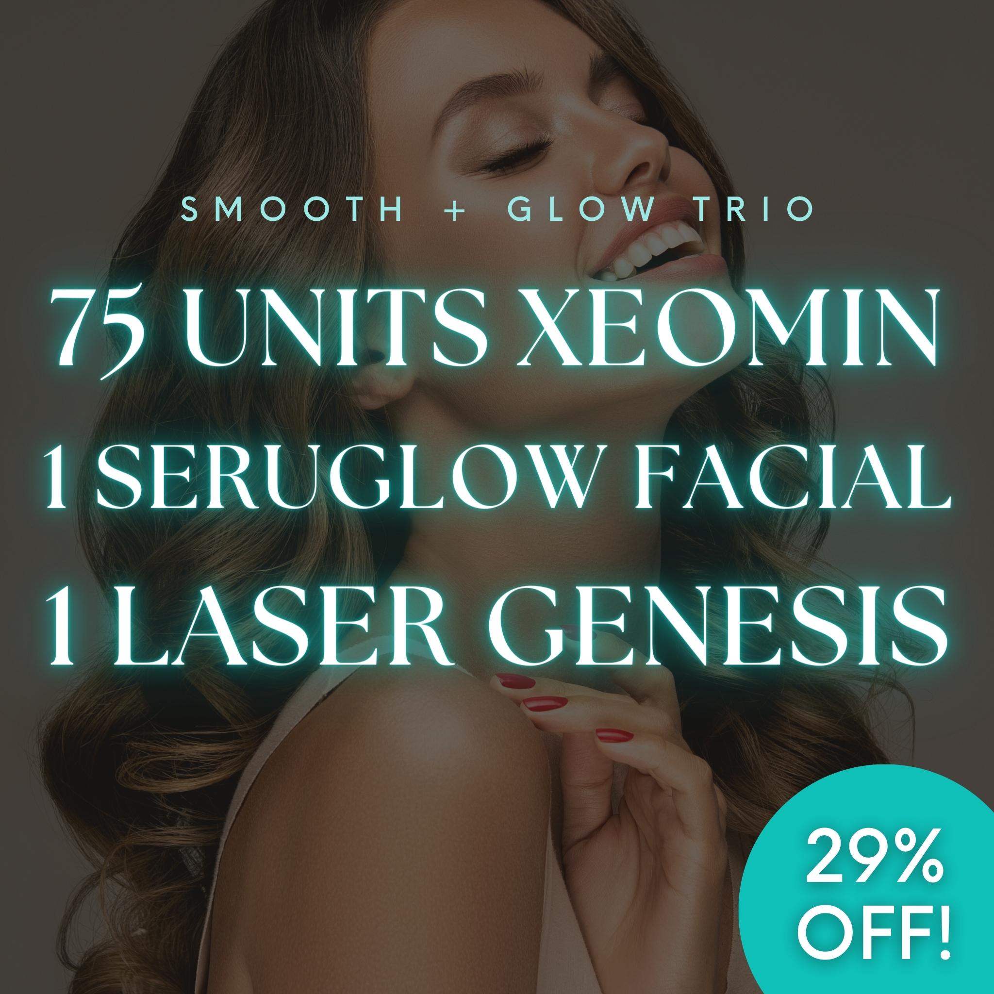 Trío Smooth + Glow: 75 unidades de Xeomin, Seruglow Facial, Laser Genesis