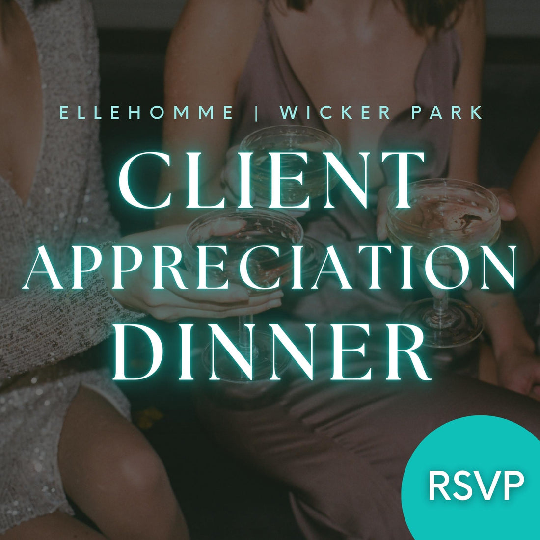 RSVP: Client Appreciation Dinner