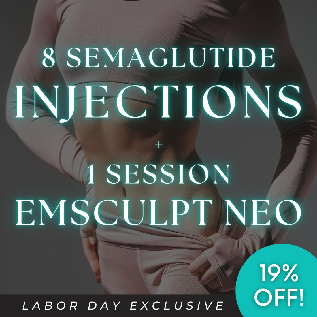 Labor Day Exclusive: 8 Semaglutide Shots + 1 EMSCULPT NEO Session