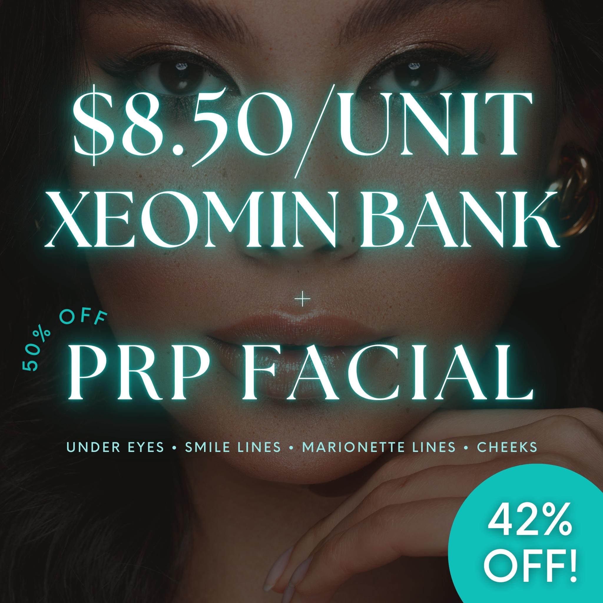 Dúo antienvejecimiento: $8.50/Unidad Xeomin Bank + 50% de descuento en tratamiento facial con PRP