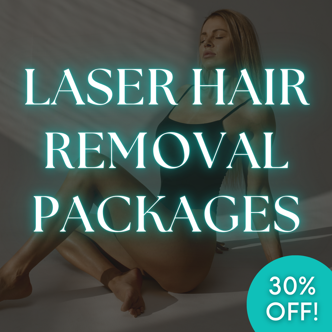 30% OFF Laser Hair Removal Packages