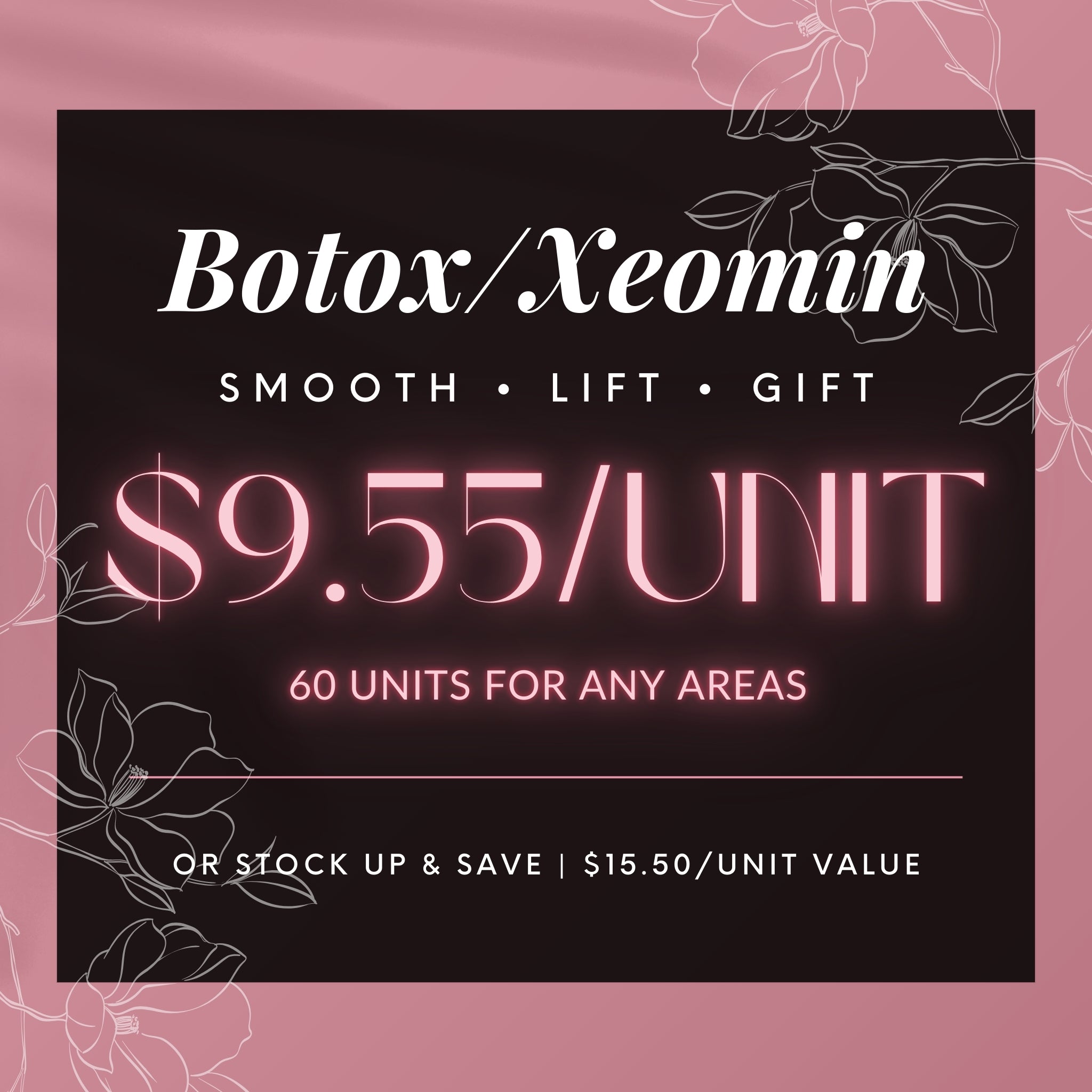 Bótox/Xeomin | 60 unidades por $9.55/unidad