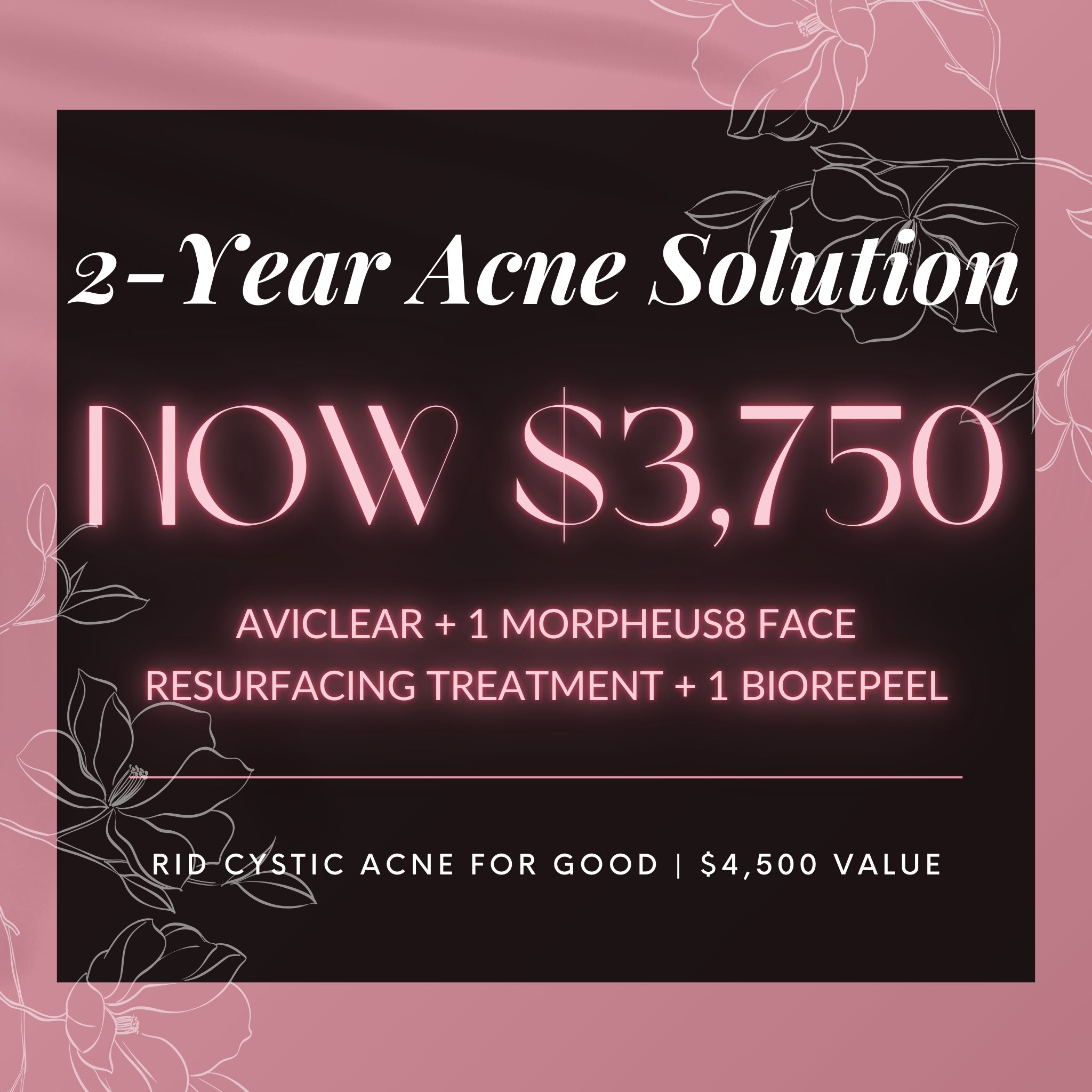 2-Year Acne Solution | 3 AviClear + 1 Morpheus8 Resurfacing Treatment + 1 BioRePeel