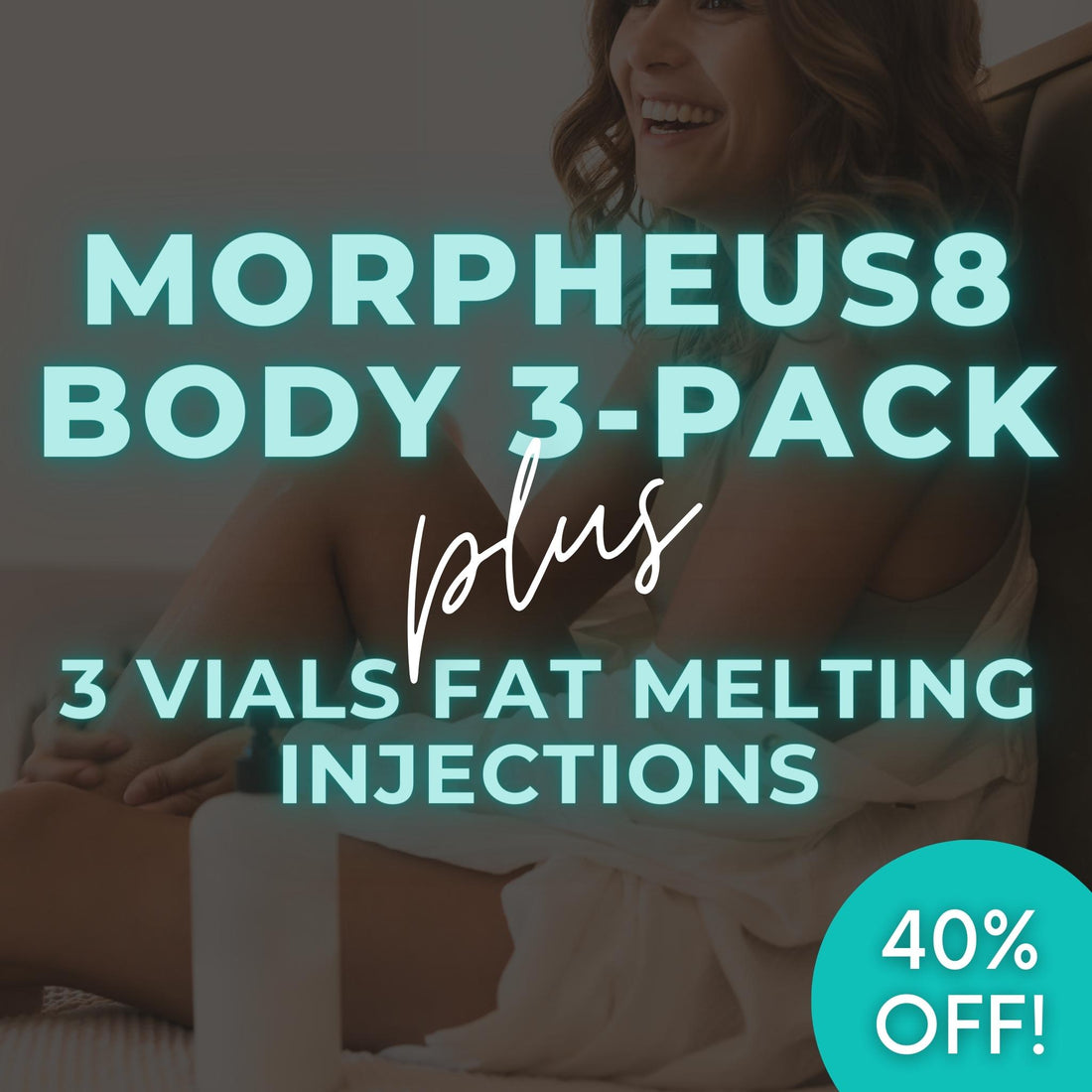 Morpheus8 Body Skin Tightening 3-Pack + 3 Vials Fat Melting Injections