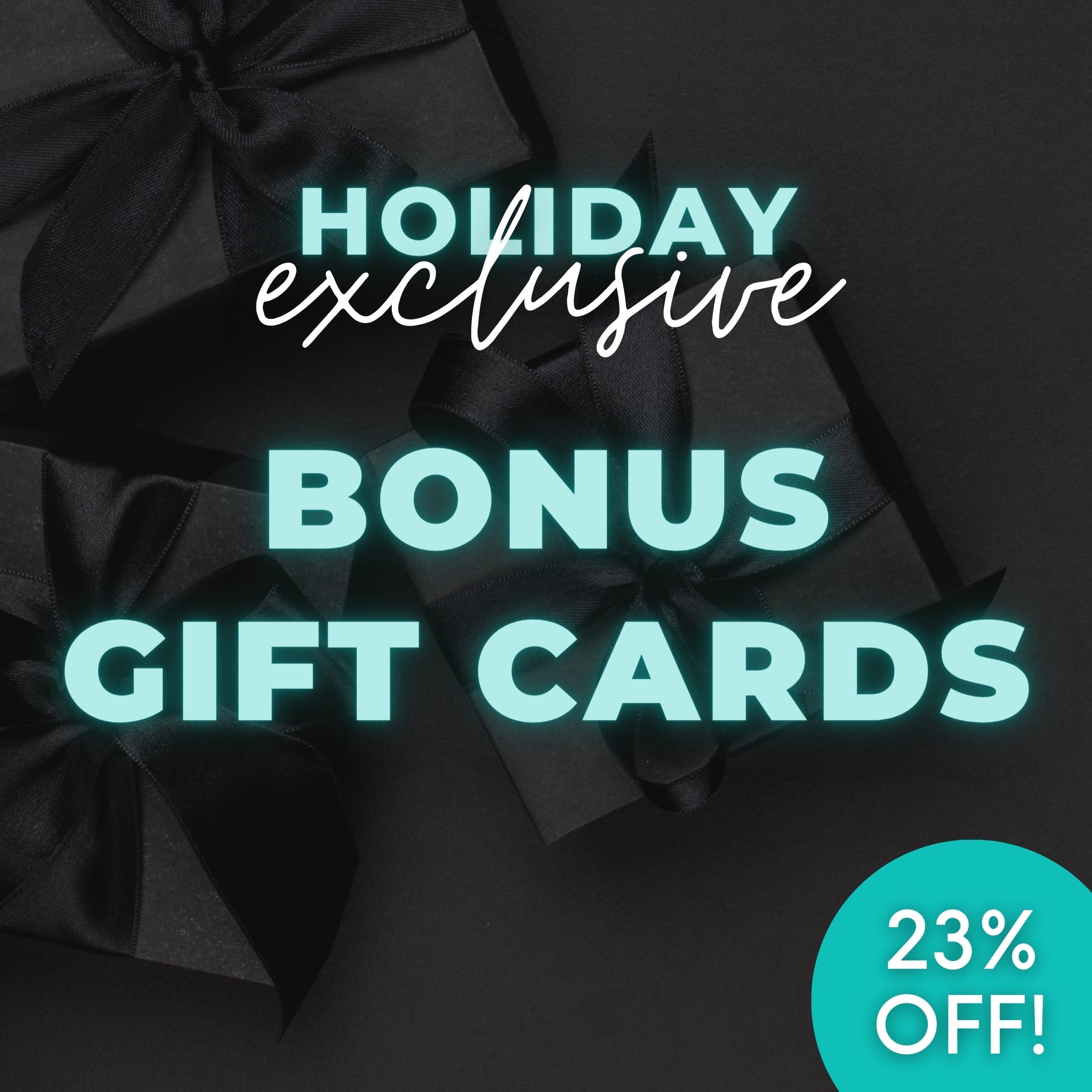 Bonus Gift Card with Every Gift Card Purchased